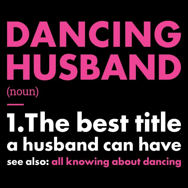 Dancer Husband Definition Dancing