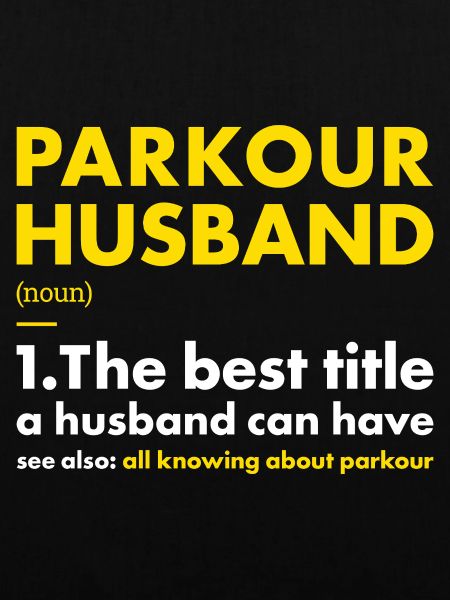 Traceur Husband Definition Parkour