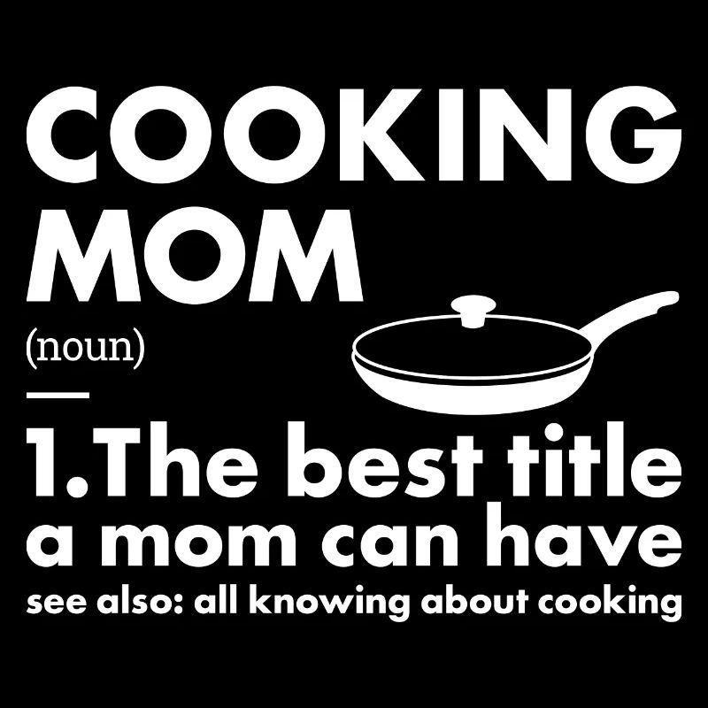 Cook Mom Definition Cooking