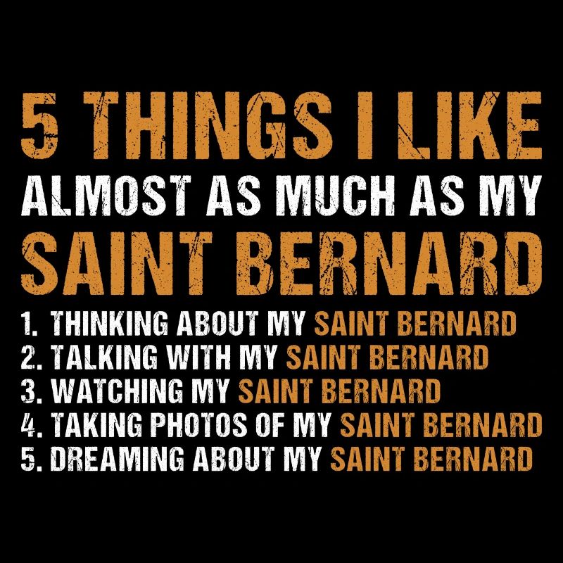 J’aime autant que mon Saint-Bernard