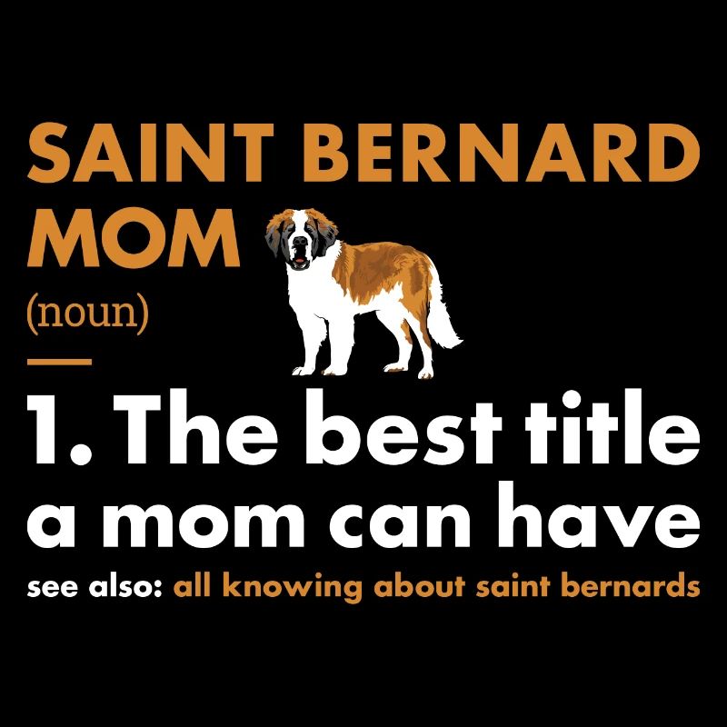 Saint Bernard Mom Definition