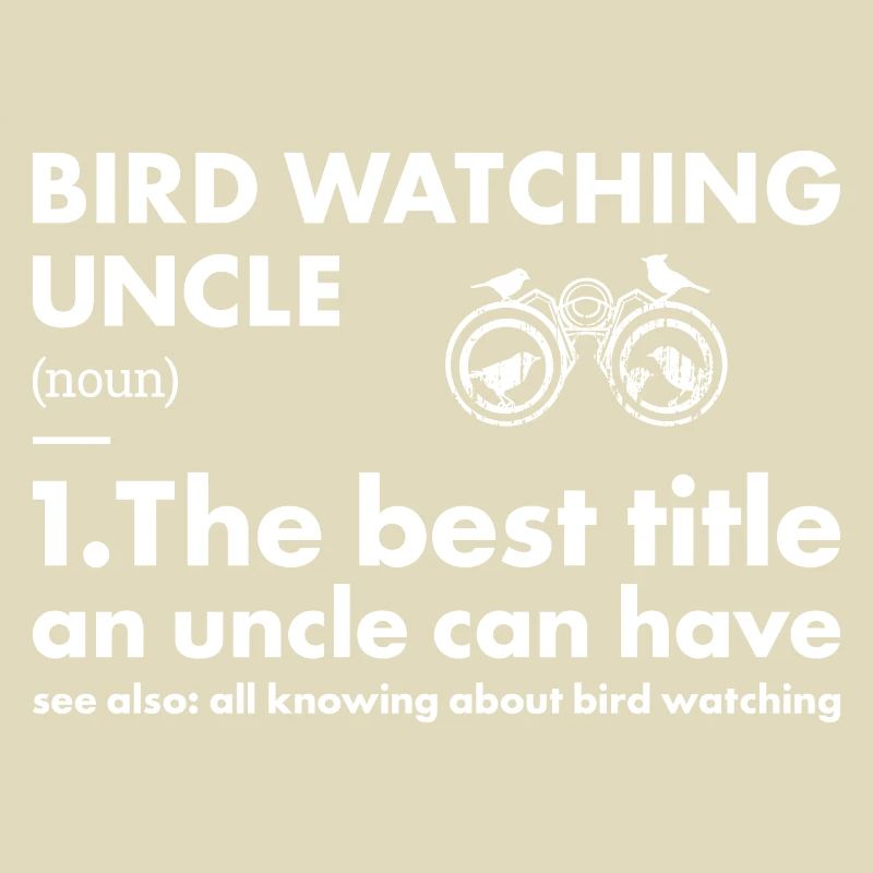 Bird Watcher Uncle Definition Bird Watching
