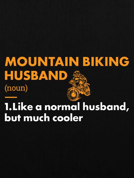 Biker Husband Definition Mountain Biking