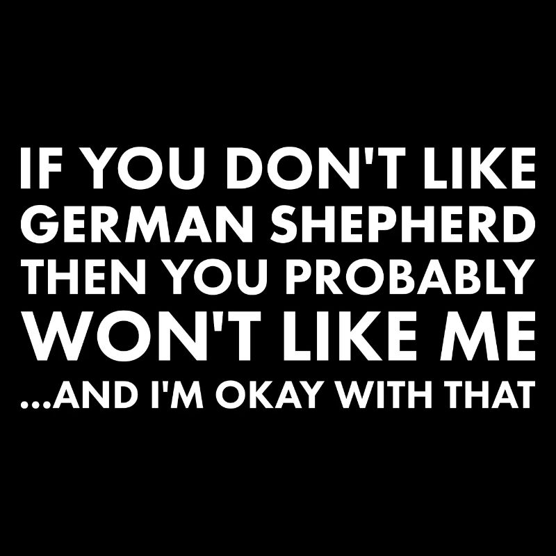 If You Don't Like German Shepherd