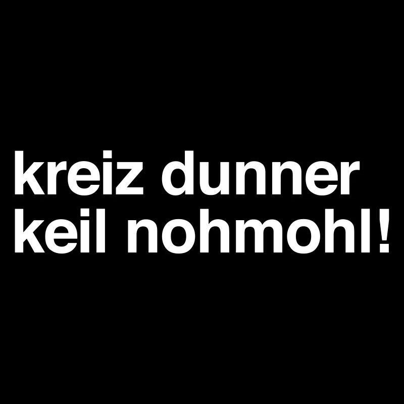 kreiz dunner keil nohmohl