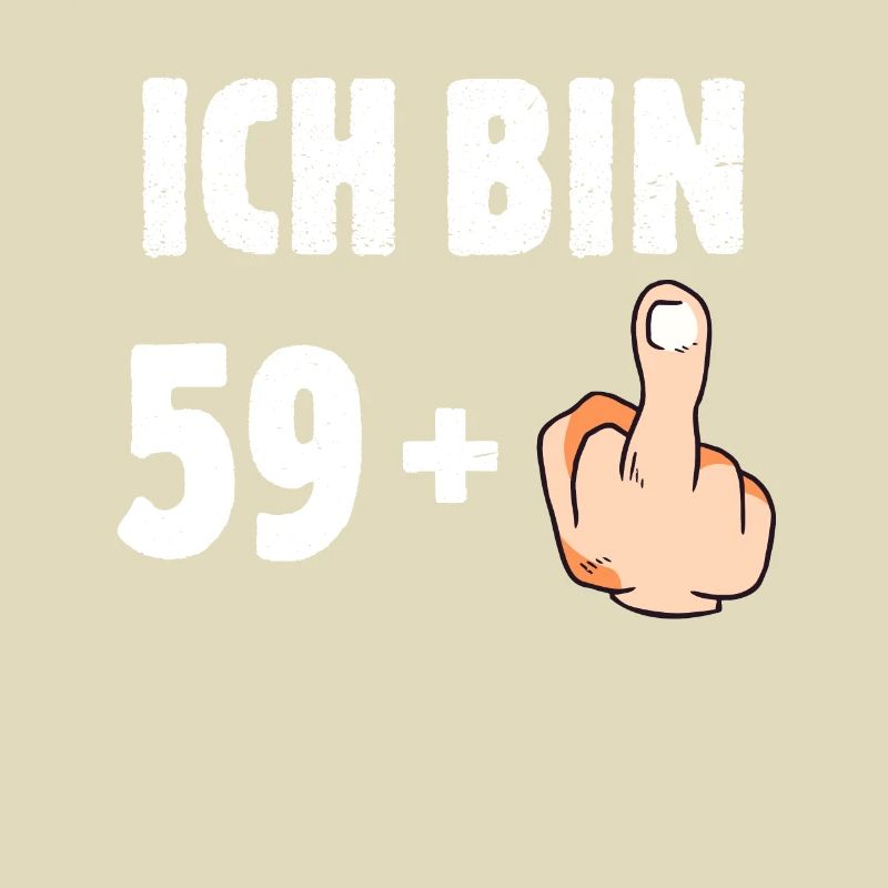 Ich bin 59 plus eins