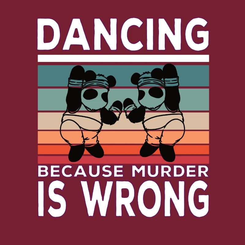 Dancing because murder is Wrong