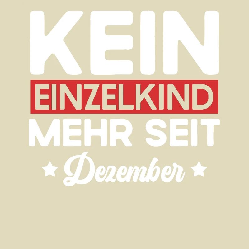 Kein Einzelkind Mehr Seit Dezember Große