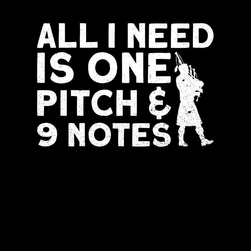 Tout ce dont j’ai besoin, c’est d’un pitch & 9 notes - cornemuse