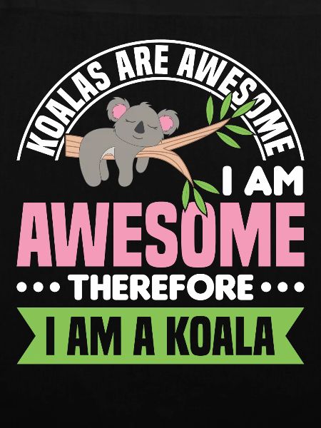 Koalas Sind Großartig, Ich Bin