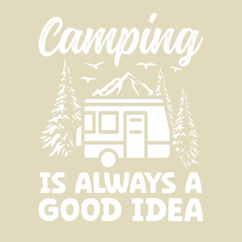 Camping is always a good Idea