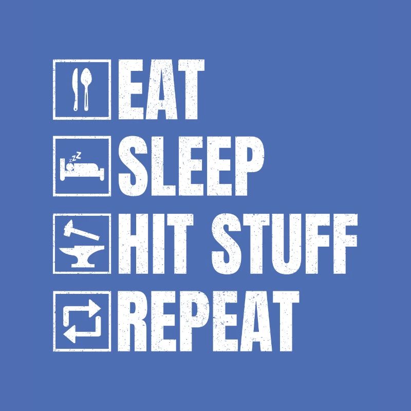 Blacksmithing Eat Sleep Hit Stuff Repeat Gift Idea