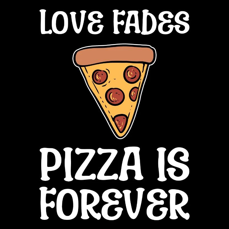 Pizza is forever pizza lovers
