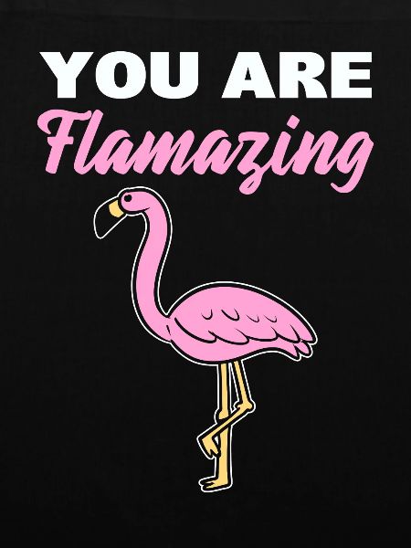 You Are Flamazing Zooarbeiter