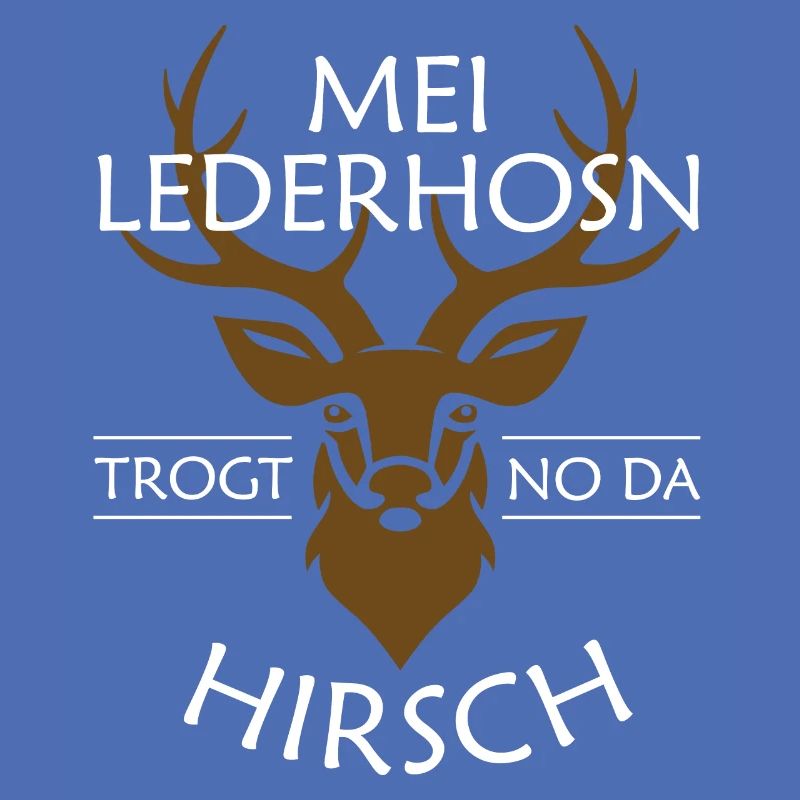 Mei Lederhosn trogt no da Hirsch Geweih