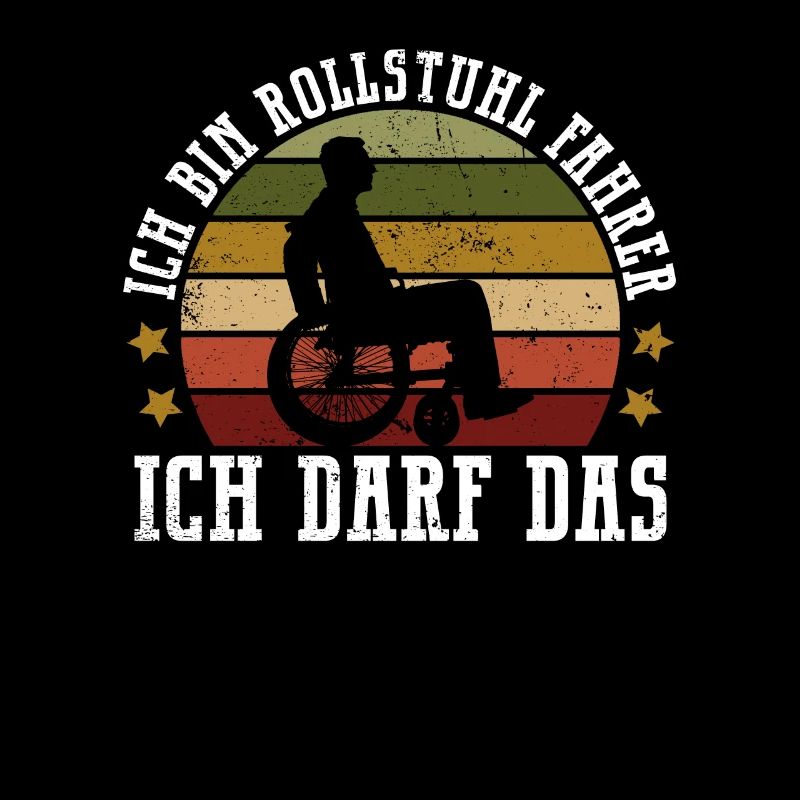 Rollstuhlfahrer Rollstuhl Lustiger Spruch