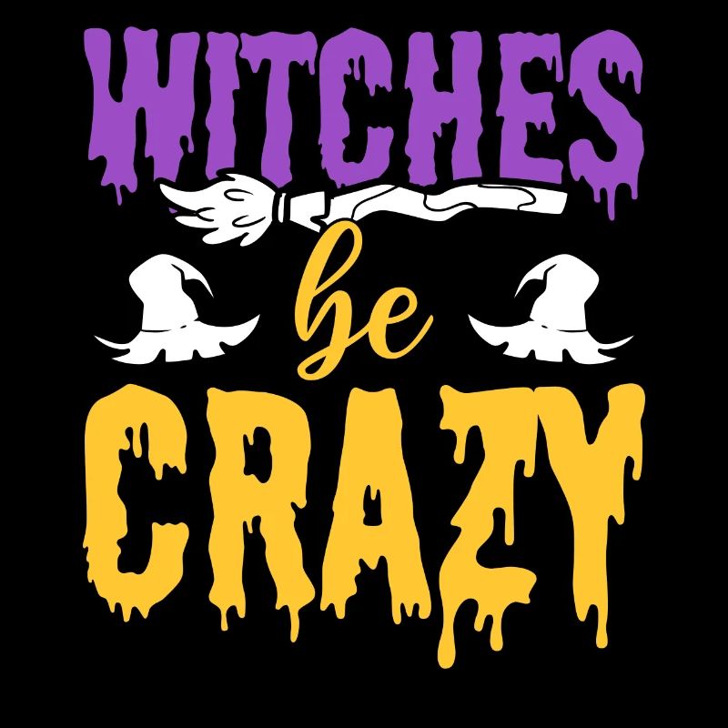 Witches Be Crazy Hexerei-Enthusiast