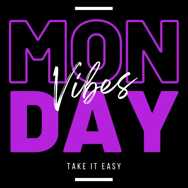 Monday Vibes