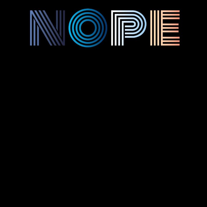 Nope
