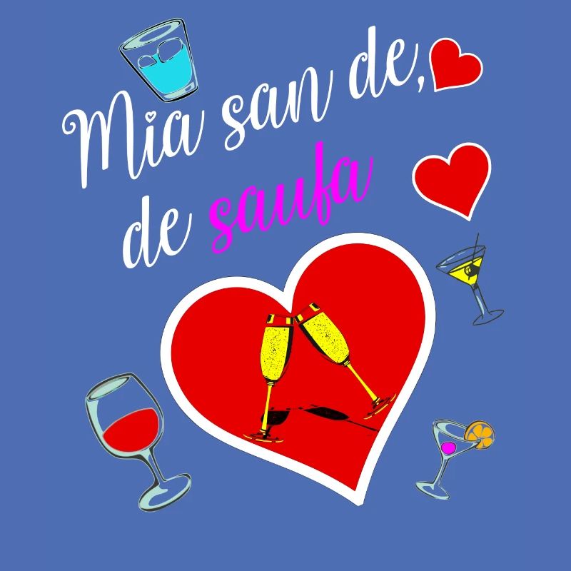 Mia san de, de saufa.