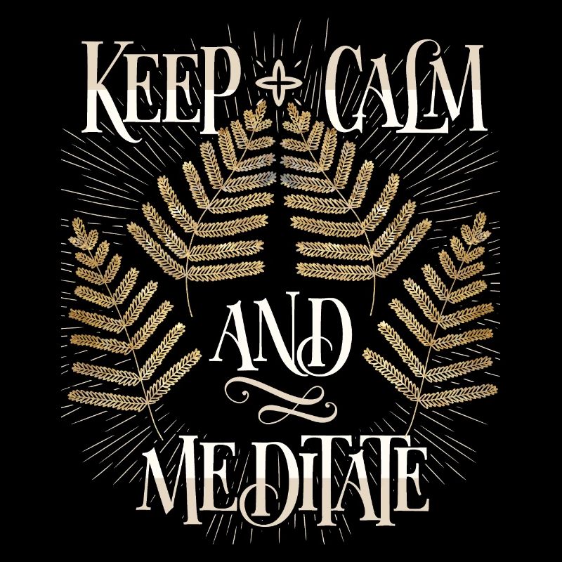 Meditation, meditation, keep-calm, funny saying