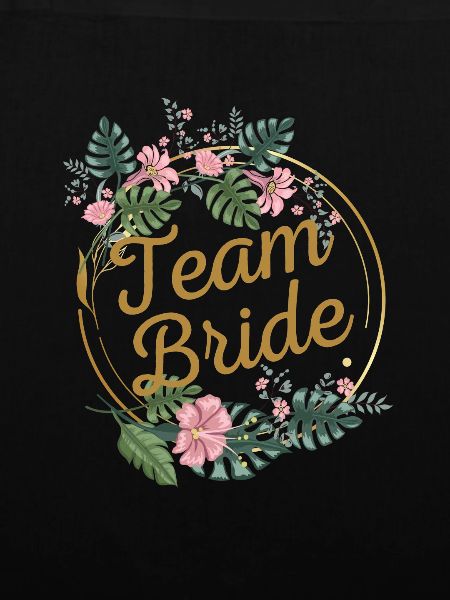 Team Bride