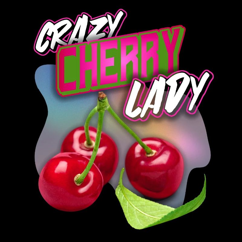 Crazy Cherry-Fruit Kirsche lustiger Spruch
