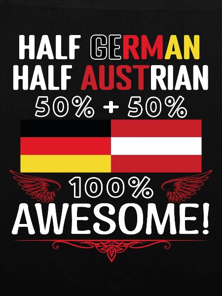 Half German, half Austrian