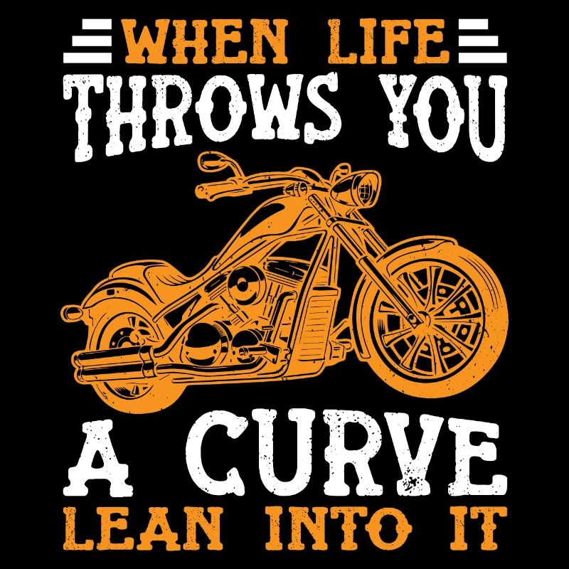 Wenn das Leben dir eine Kurve wirft Lean In Motorrad