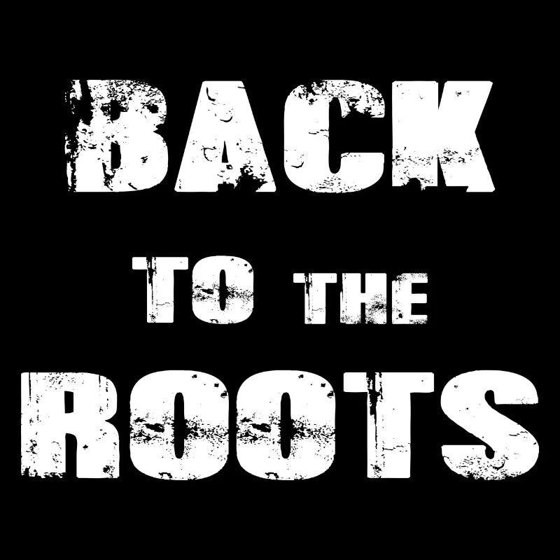 Back to the roots
