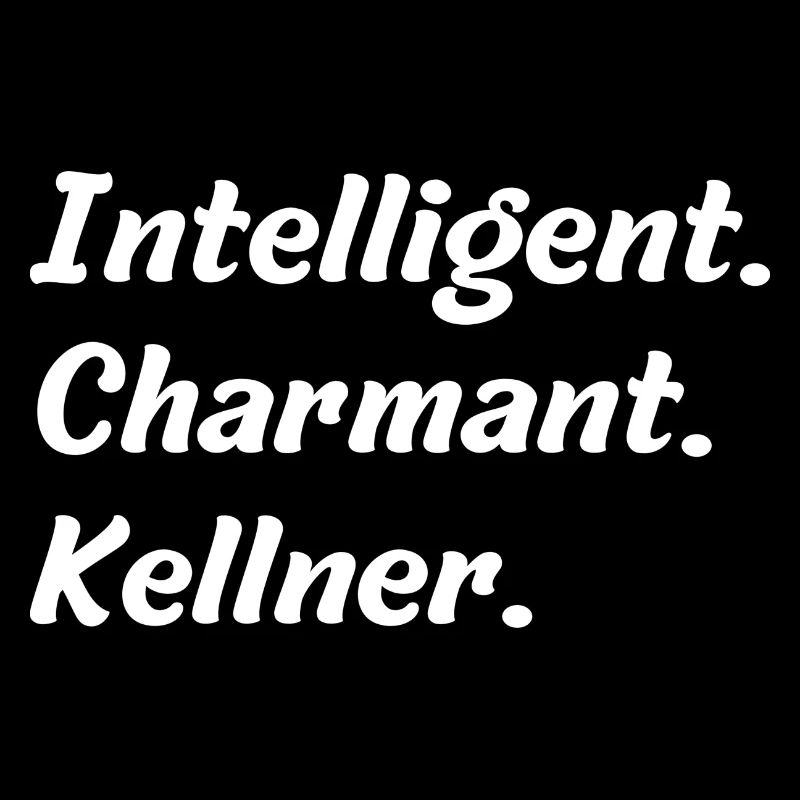 Intelligent. Charmant. Kellner