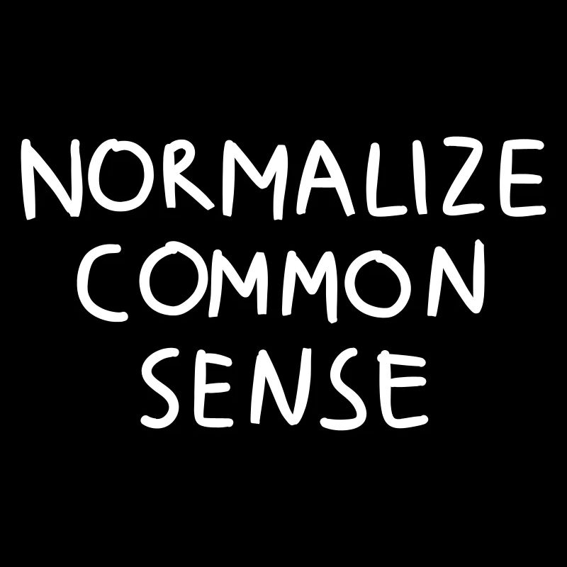 Normalize common sense