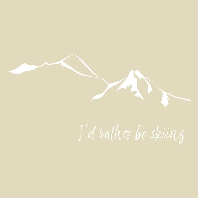 I'd rather be skiing