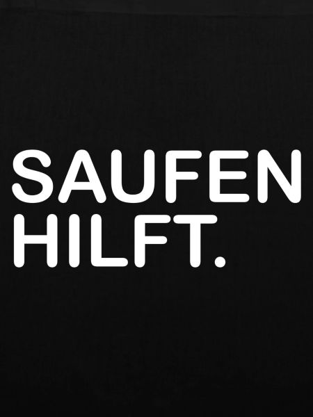 Saufen hilft