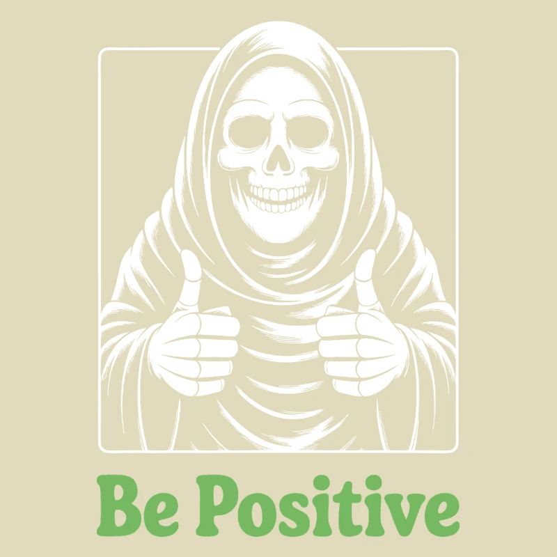 Be Positive Grim Reaper