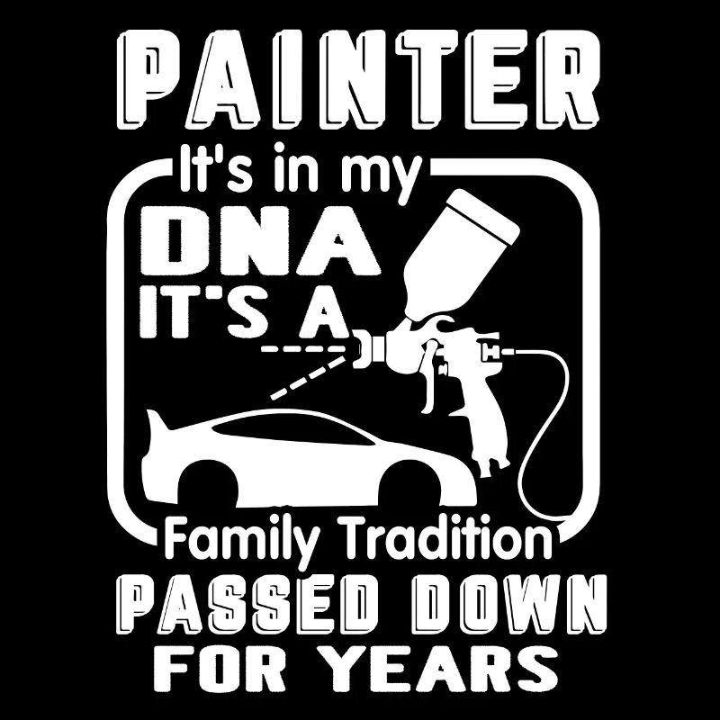 Painter Painter It's In My DNA