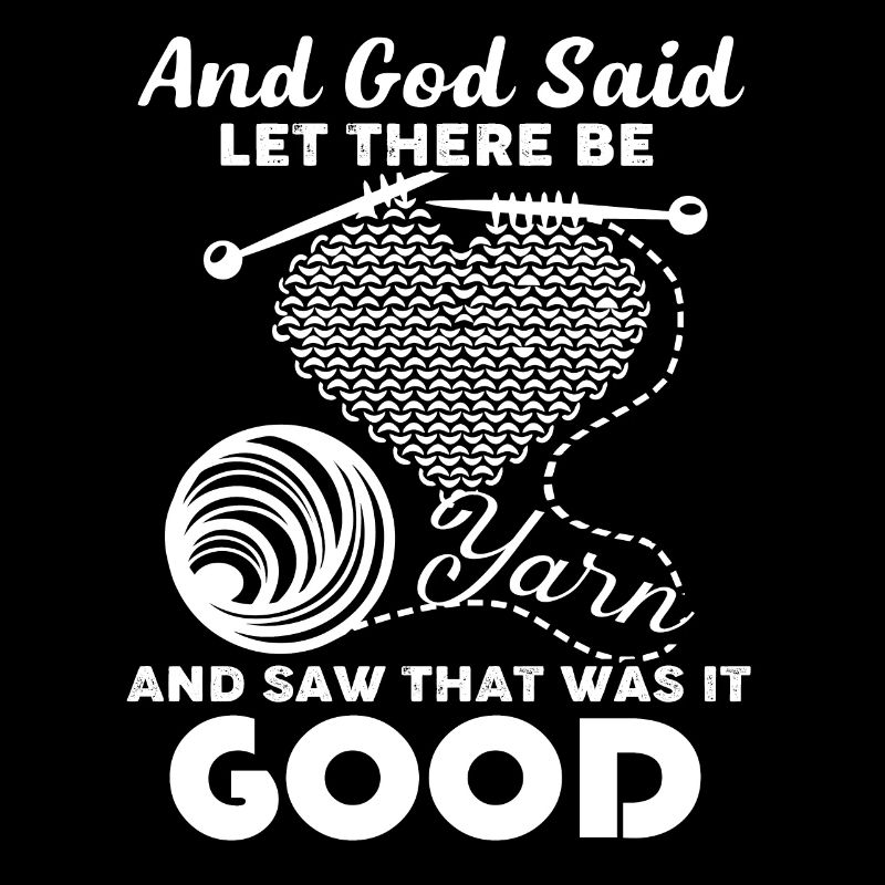 Knitting God Created Knitting
