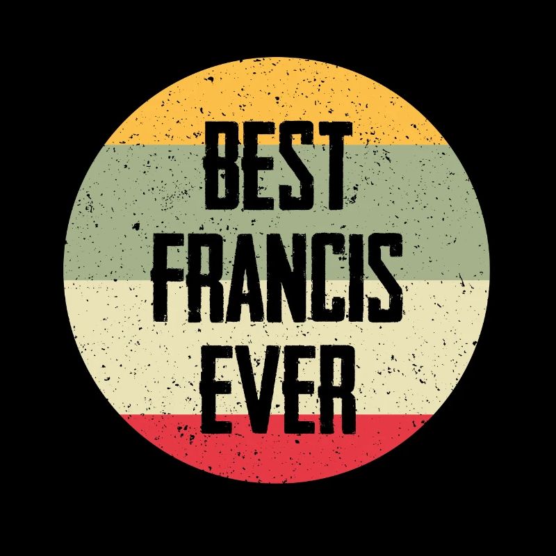 Best Francis Ever
