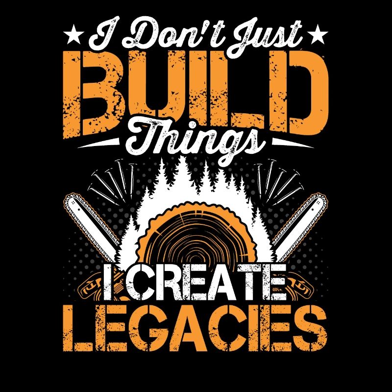 Legacies create carpenters: woodworkers