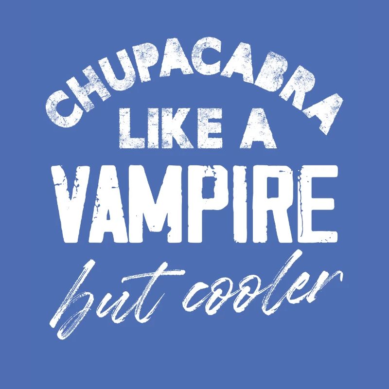 Chupacabra comme un vampire mais plus cool