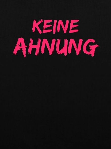Keine Ahnung