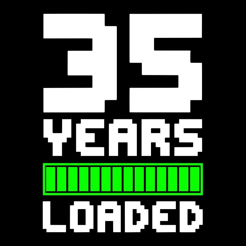 35 Years Loaded 35th Birthday