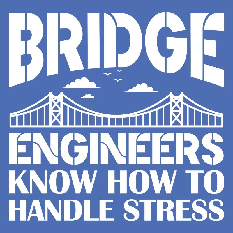 Bridge Engineers Know How To Handle Stress