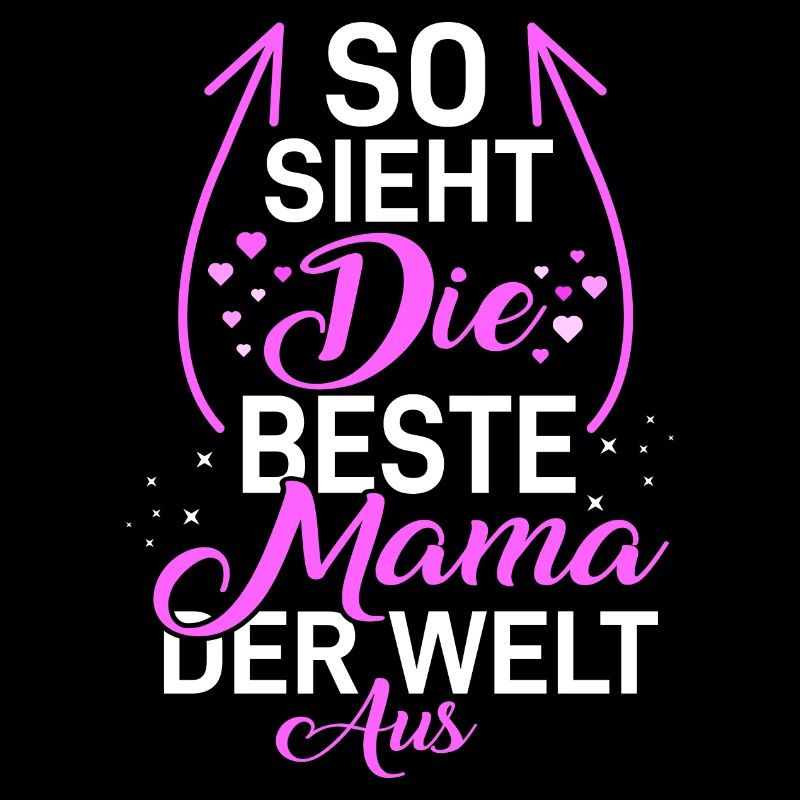 So sieht die Beste Mama der Welt aus Geschenkidee