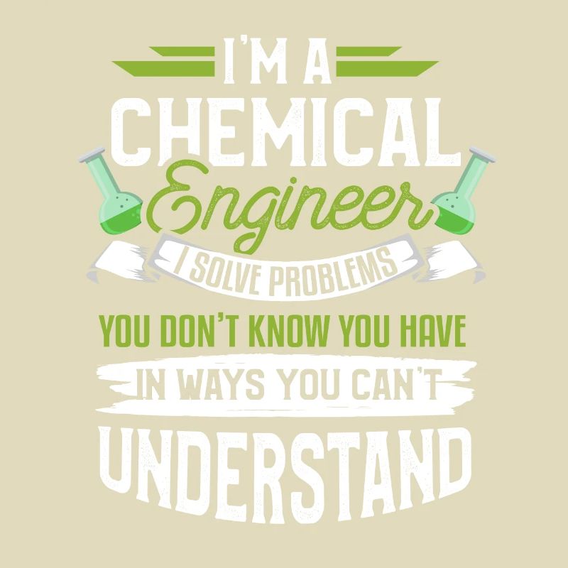 Chemical Engineer Engineer Funny Saying Gift