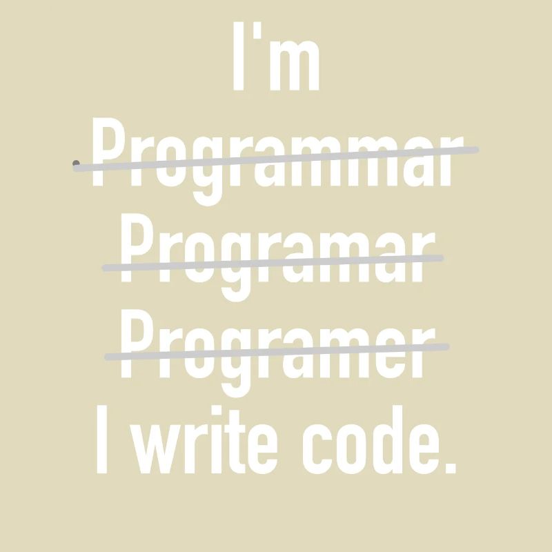 Je suis programmeur - J'écris du code