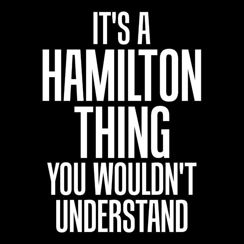 Un truc à Hamilton, vous ne comprendriez pas