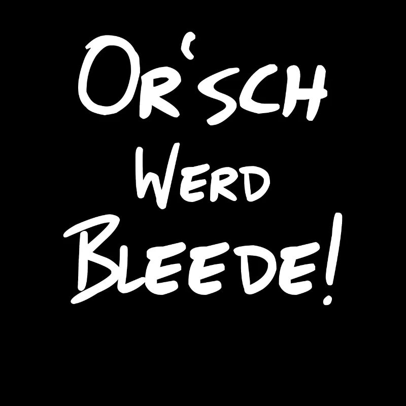 Or' werd bleede Sachsen Spruch