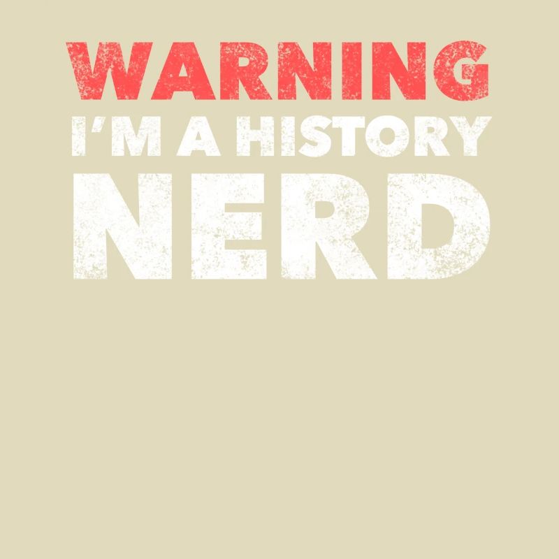 Warnung: Ich bin ein Geschichts-Nerd