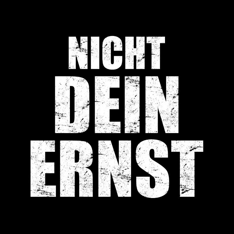 Nicht Dein Ernst